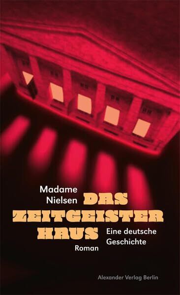 Madame Nielsen, Michael: Das Zeitgeisterhaus