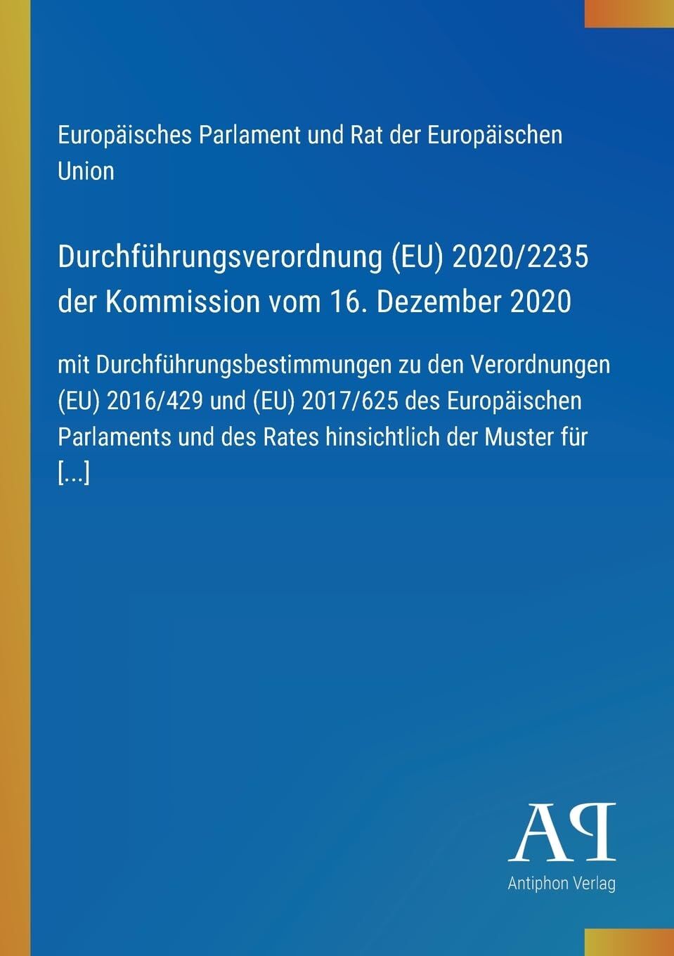 Durchführungsverordnung (EU) 2020/2235 der Kommission vom 16. Dezember 2020