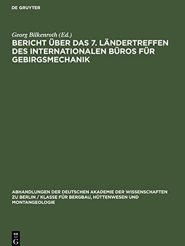 Bericht über das 7. Ländertreffen des Internationalen Büros für Gebirgsmechanik: Rahmenthema: ¿Der Mechanismus der Gebirgsschläge¿ ¿ Synthese der ... der Welt ¿ Leipzig, 3. bis 6. November 1965
