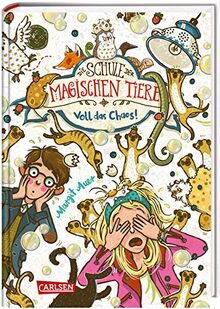 Die Schule der magischen Tiere 12: Voll das Chaos! (12)