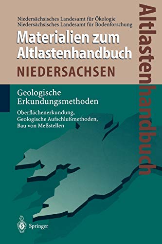 Altlastenhandbuch des Landes Niedersachsen. Materialienband: Geologische Erkundungsmethoden