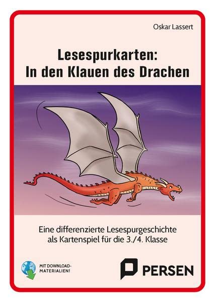 Lesespurkarten: In den Klauen des Drachen: Eine differenzierte Lesespurgeschichte als Kartens piel zur Förderung der Hör- und Lesekompetenz (3. und 4. Klasse)