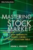 Mastering the Stock Market: High Probability Market Timing and Stock Selection Tools (Wiley Trading Series)