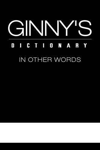 Ginny's Dictionary In Other Words