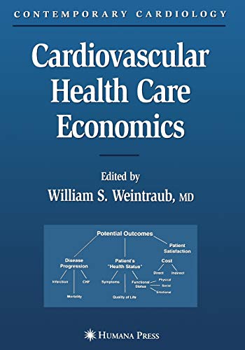 Cardiovascular Health Care Economics (Contemporary Cardiology)