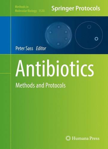 Antibiotics: Methods and Protocols (Methods in Molecular Biology)