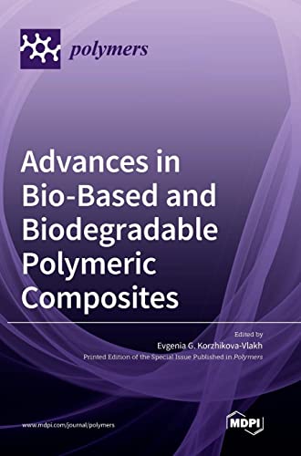 Advances in Bio-Based and Biodegradable Polymeric Composites