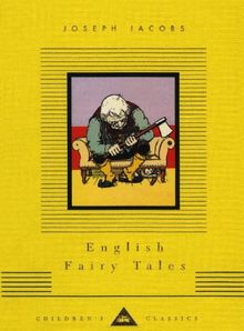 English Fairy Tales (Everyman's Library CHILDREN'S CLASSICS)