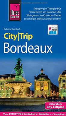 Reise Know-How CityTrip Bordeaux: Reiseführer mit Stadtplan und kostenloser Web-App