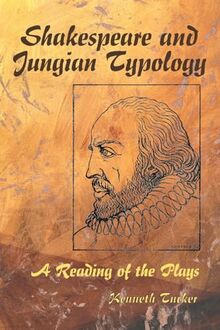 Shakespeare and Jungian Typology: A Reading of the Plays