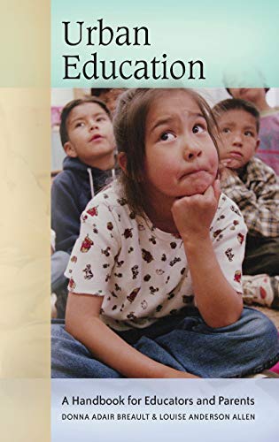 Urban Education: A Handbook for Educators and Parents (Handbooks for Educators and Parents)