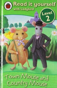 Read It Yourself: Town Mouse and Country Mouse - Level 2