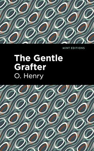 The Gentle Grafter (Mint Editions―Short Story Collections and Anthologies)