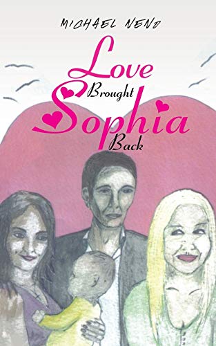 Love Brought Sophia Back