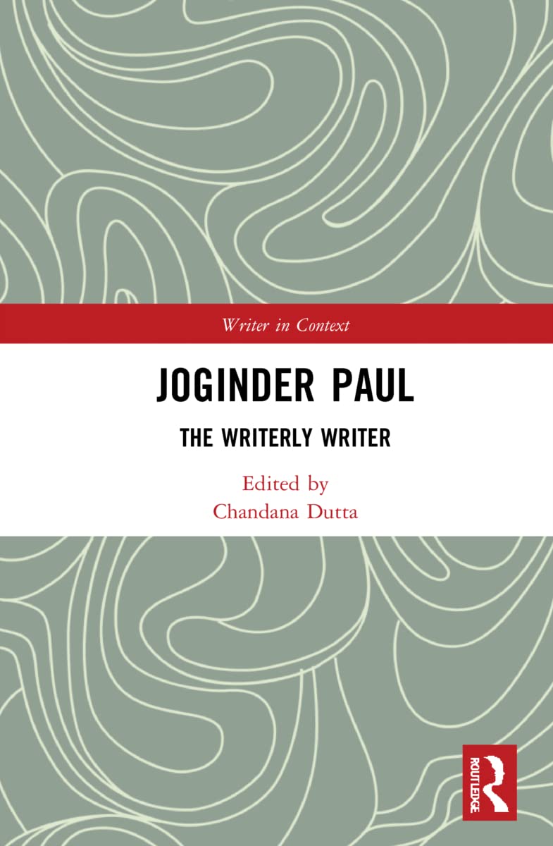 Joginder Paul: The Writerly Writer (Writer in Context)