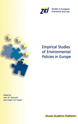 Empirical Studies of Environmental Policies in Europe (ZEI Studies in European Economics and Law, 3, Band 3)