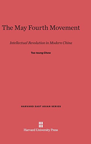 The May Fourth Movement: Intellectual Revolution in Modern China (Harvard East Asian, Band 6)