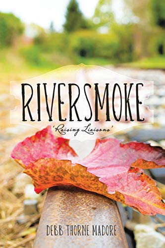 RIVERSMOKE: 'Raising Liaisons'