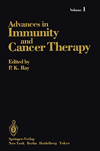 Advances in Immunity and Cancer Therapy: Volume 1 (Advances in Immunity and Cancer Therapy, 1, Band 1)