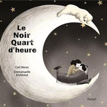 Le noir quart d'heure