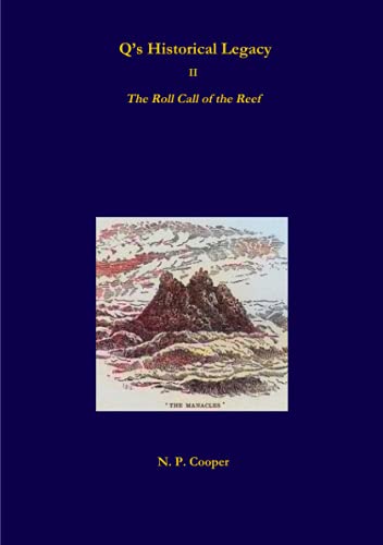 Q’s Historical Legacy - 2 - The Roll Call of the Reef