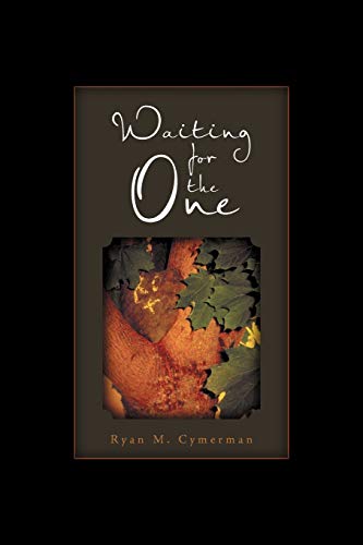Waiting for the One