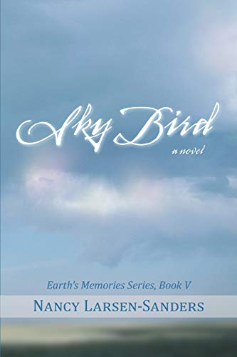 Sky Bird: Earth's Memories, Book V