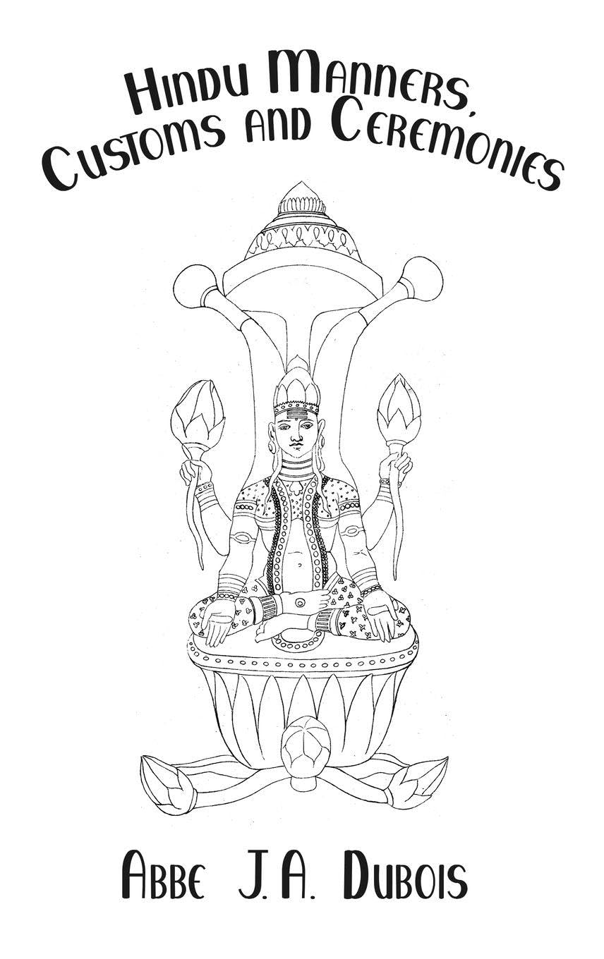 Hindu Manners, Customs and Ceremonies (Kegan Paul Library of Religion and Mysticism S)