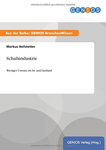 Schuhindustrie: Weniger Umsatz im In- und Ausland