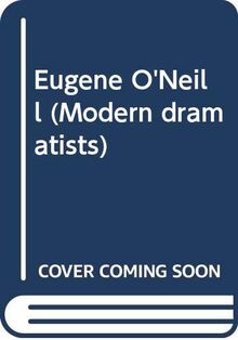 Eugene O'Neill (Modern dramatists)