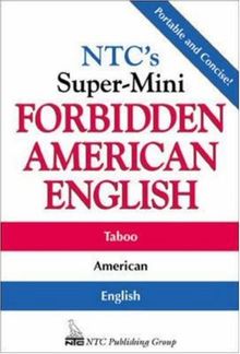 NTC's Super-Mini Forbidden American English (NTC's Super-Minis)