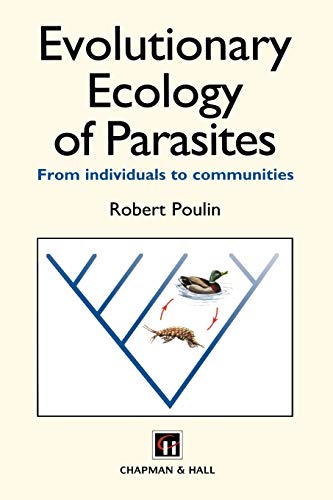 Evolutionary Ecology of Parasites: From individuals to communities