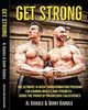 Get Strong: The Ultimate 16-Week Transformation Program For gaining Muscle And Strength -- Using the Power of Progressive Calisthenics