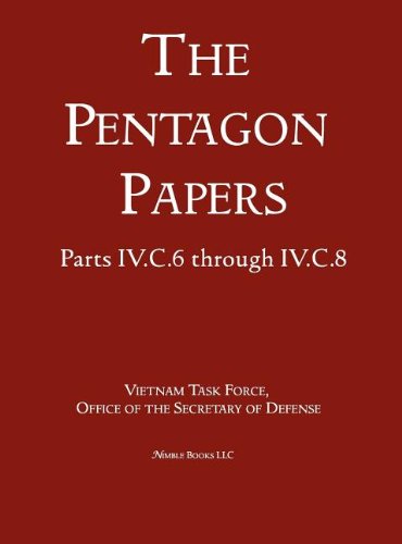 Office of the Secretary of Defense United States - Vietnam Relations 1945 - 1967 (The Pentagon Papers) (Volume 5)