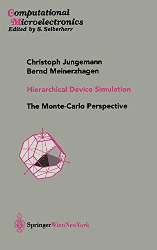 Hierarchical Device Simulation: The Monte-Carlo Perspective (Computational Microelectronics)