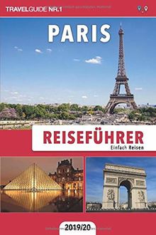 Reiseführer Paris: Einfach Reisen