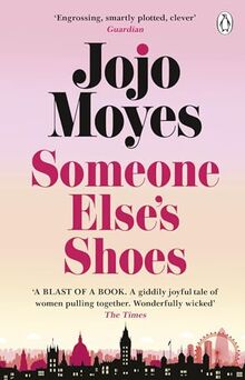 Someone Else’s Shoes: The delightful No 1 Sunday Times bestseller 2023