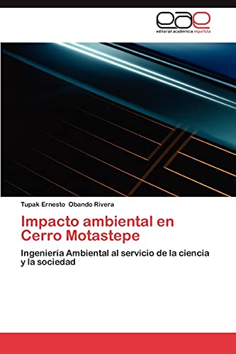 Impacto ambiental en Cerro Motastepe: Ingeniería Ambiental al servicio de la ciencia y la sociedad