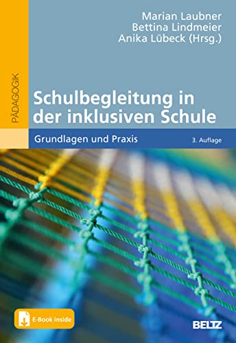 Schulbegleitung in der inklusiven Schule: Grundlagen und Praxis. Mit Online-Materialien