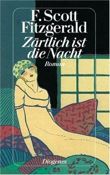 Zärtlich ist die Nacht. Roman