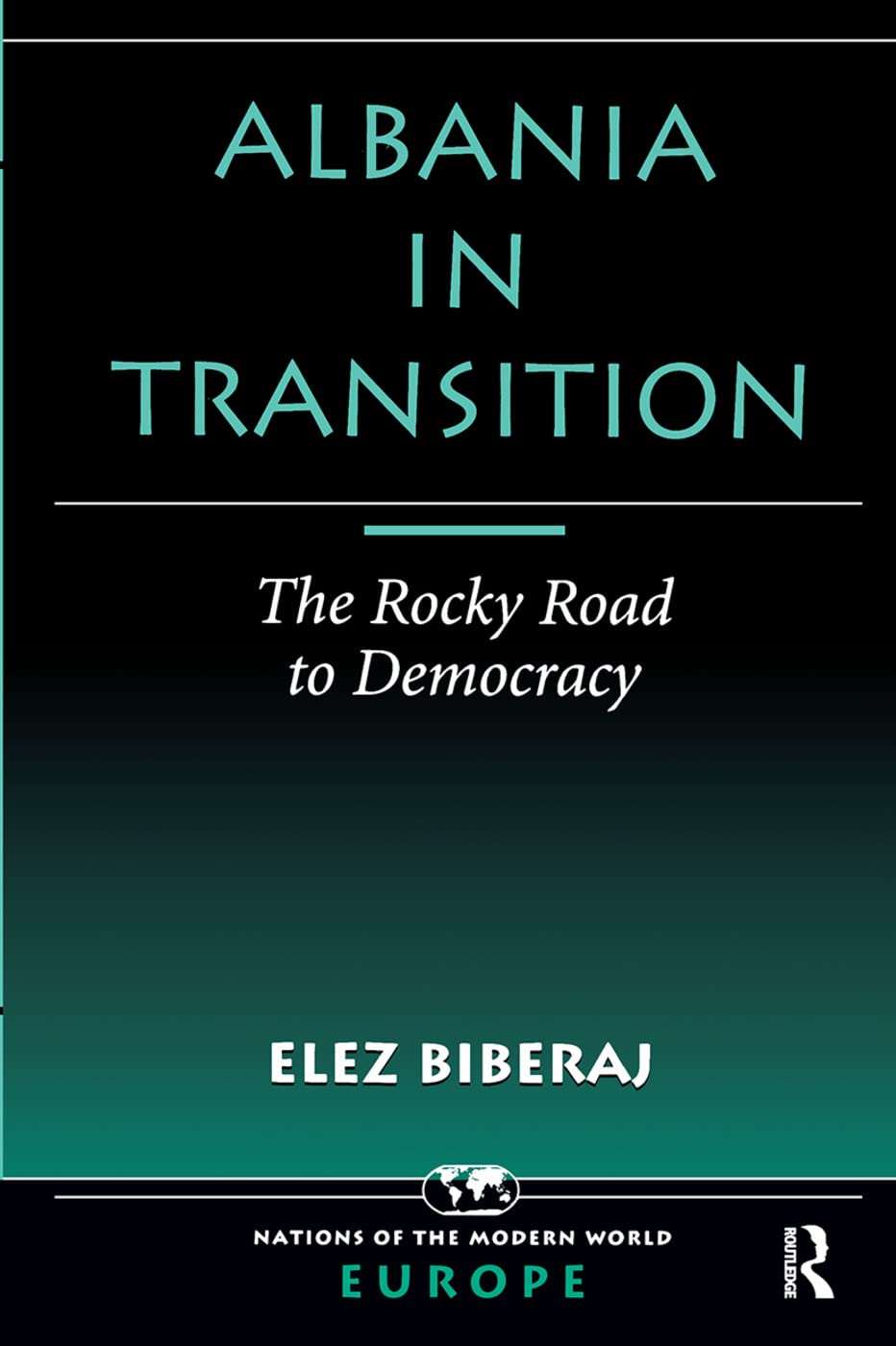 Albania In Transition: The Rocky Road To Democracy