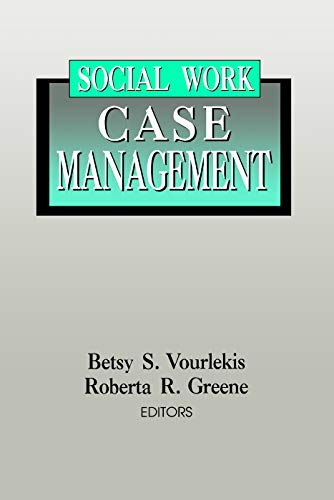 Social Work Case Management (Modern Applications of Social Work)