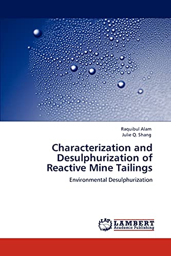 Characterization and Desulphurization of Reactive Mine Tailings: Environmental Desulphurization