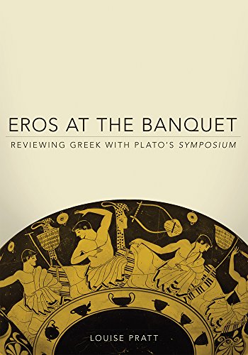 Eros at the Banquet: Reviewing Greek with Plato's Symposium (Oklahoma Series in Classical Culture)