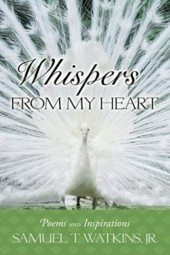 Whispers from My Heart: Poems and Inspirations