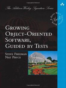 Growing Object-Oriented Software, Guided by Tests (Beck Signature)