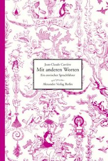 Mit anderen Worten: Ein erotischer Sprachführer