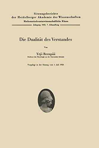 Die Dualität des Verstandes (Sitzungsberichte der Heidelberger Akademie der Wissenschaften, 1950 / 7)