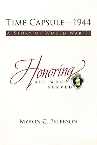 Time Capsule-1944: A Story of World War II