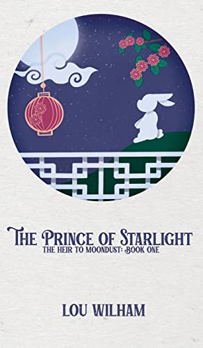 The Prince of Starlight: The Heir to Moondust: Book One